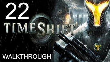 Timeshift Walkthrough Part 22 Gameplay LetsPlay (1080p)