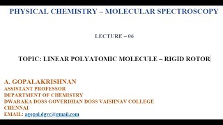 LECTURE-06 ROTATIONAL SPECTRA OF LINEAR POLYATOMIC MOLECULE - RIGID ROTOR