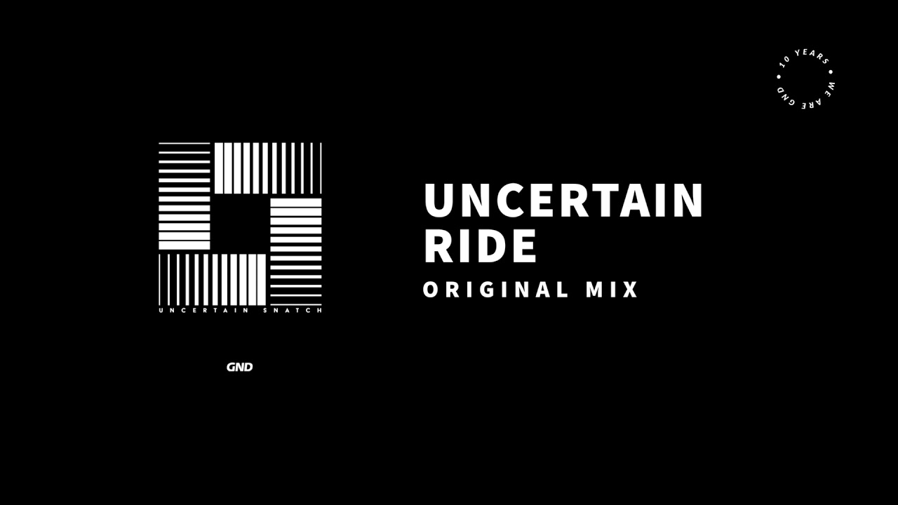 Watch Uncertain - Ride on YouTube Watch Uncertain - Ride on YouTube