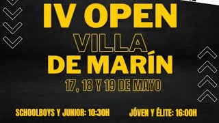 IV OPEN VILLA DE MARIN RING 1 Jornada de tarde 19 de mayo
