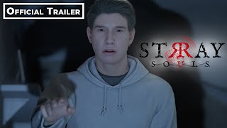 Stray Souls - Official Launch Trailer