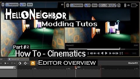 Cutscenes: Editor Explanation | 02 | Hello Neighbor Modding