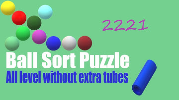 Ball Sort Puzzle Level 2221 🎯 All level without extra tube 😂 Game Walkthrough 😘