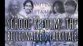 Waiting for Superman: (Part 2) A 10-year Retrospective on School Reform