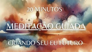 Criando Seu Eu Futuro: Meditação Guiada para Reprogramação Mental