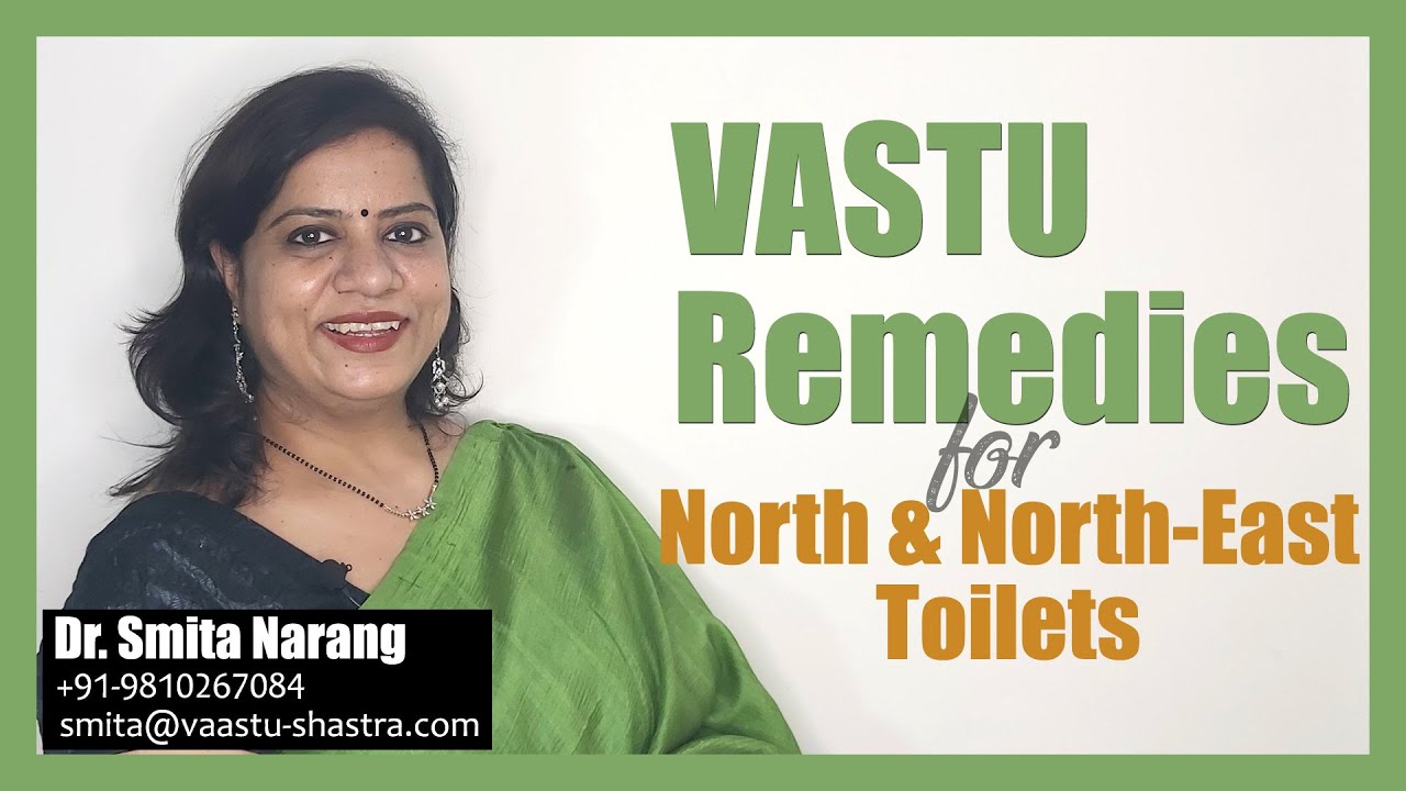 Vastu Remedies for North, North-East Toilets | Dr. Smita Narang