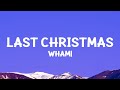 Wham! - Last Christmas (Lyrics)