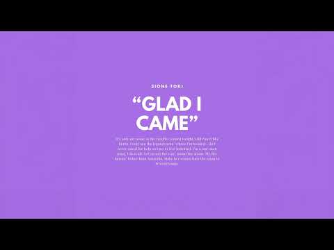 Sione Toki - Glad I Came (Audio)