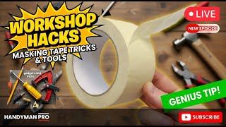 WORKSHOP HACKS LIVE – Tape Tricks, Jigs & Genius Tips