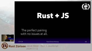 Rust & JavaScript - Jakob Meier - Rust Zürisee November 2024
