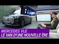 Mercedes VLE 2026 Un Nouveau Van Haut De Gamme Pour Concurrencer Les Chinois