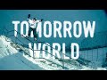 Tomorrow World A Snowboard Film Tomorrow World A Snowboard Film