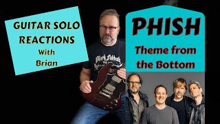 GUITAR. SOLO REACTIONS ~ PHISH ~ Theme from the Bottom
