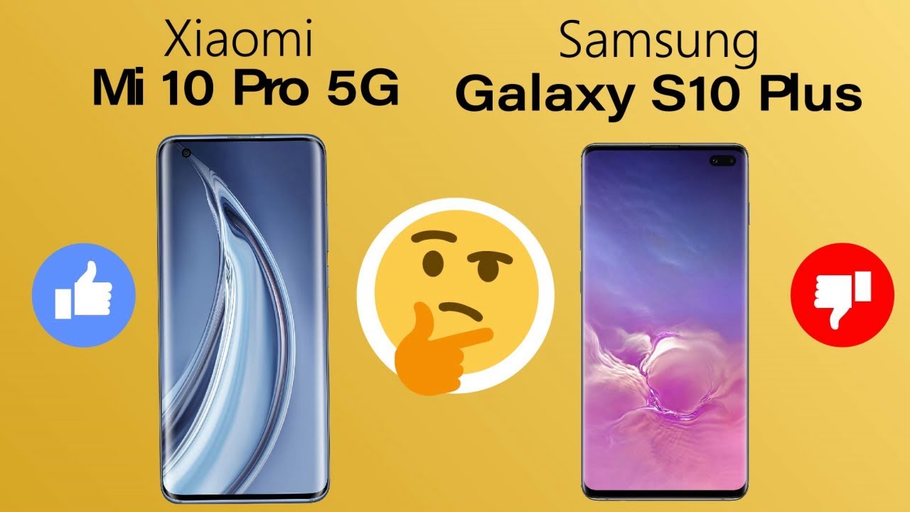 Samsung s10 5g vs s10 Plus. Xiaomi mi 10 vs Samsung s10. 10 pro xiaomi сравнение