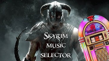 Skyrim Music Selector Mod Demo + In Depth Explanation