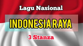 Lagu Nasional Indonesia Raya - 3 Stanza. Lengkap dengan Lirik Lagu