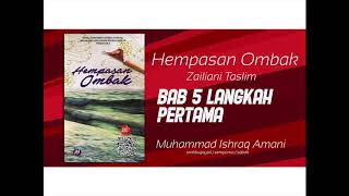 Hempasan Ombak Karya Zailiani Taslim | Bab 5 Langkah Pertama