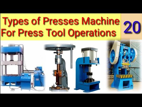 Types of Presses Machines for Press tool operations. Manual, Hydraulic, Machine and Pneumatic.