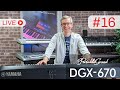 Casual Keyboards LIVE (#16) - Yamaha DGX670 fingering styles explained and playing demonstration.