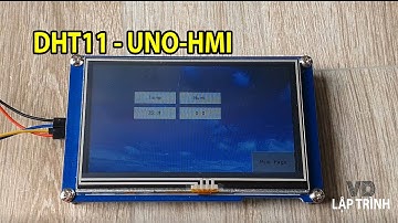 Lập trình Arduino Hiển thị nhiệt độ, độ ẩm lên màn hình cảm ứng USART HMI TJC