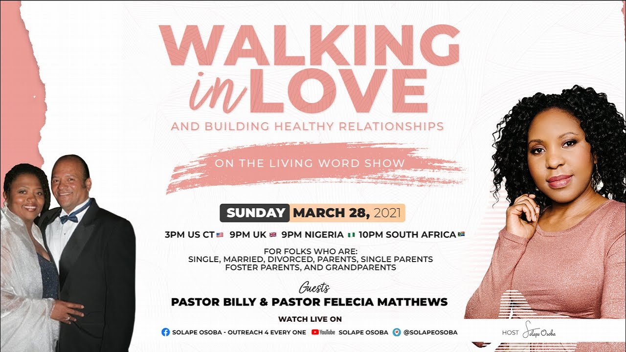 Walking in Love and Building Healthy Relationships | The Living Word Show