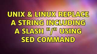 Celebrity Unix & Linux: Replace a string including a slash "/" using sed command (2 Solutions!!) Wealth