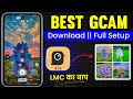 Best Camera App For Photography | LMC Alternative App | Google Camera Download | Gcam App Download