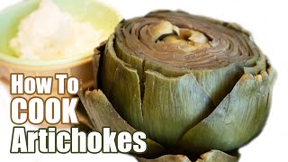 How to Cook Artichokes ~ How to Boil an Artichoke ~ Healthy Vegetable Snack Ideas ~ HomeyCircle