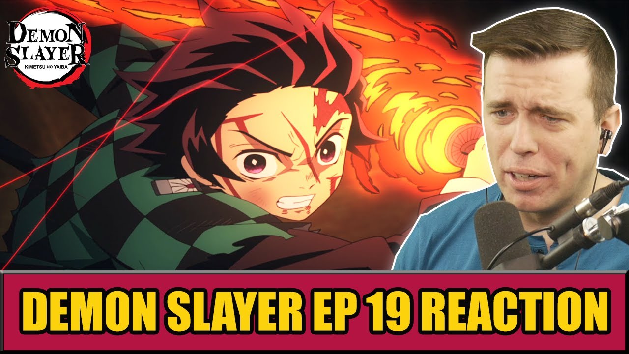 TANJIRO HINOKAMI! Demon Slayer Episode 18 And 19 REACTION!!! 