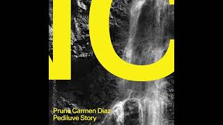 Prune Carmen Diaz - Pediluve Story (Official Audio)