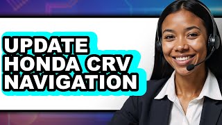 How To Update Honda CRV Navigation (Easy Method) Profile