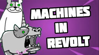 :     !  Machines In Revolt! (The Battle Cats)