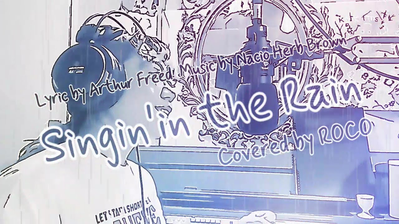 カバー】Singin'in The Rain(雨に唄えば) /Gene Kelly(ジーン・ケリー