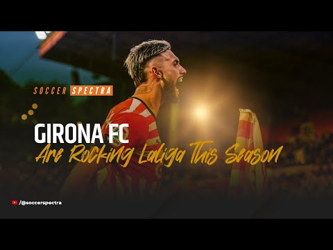 Girona Are Rocking Laliga This Season (All Girona Goals 2023) Girona Are Rocking Laliga This Season (All Girona Goals 2023) Thumbnail