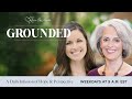 The Discipline of Endurance with Kristen Wetherell and Nancy DeMoss Wolgemuth | Grounded 4/29/20