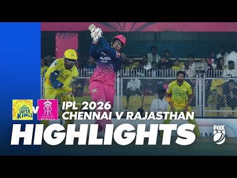Chennai Super Kings v Rajasthan Royals I Full Match Highlights I IPL 2026 - Game 3 I Fox Cricket