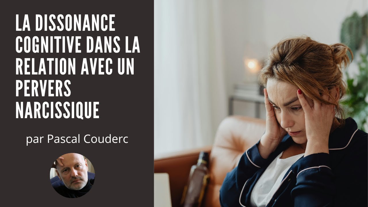LA DISSONANCE COGNITIVE dans la relation avec un pervers narcissique