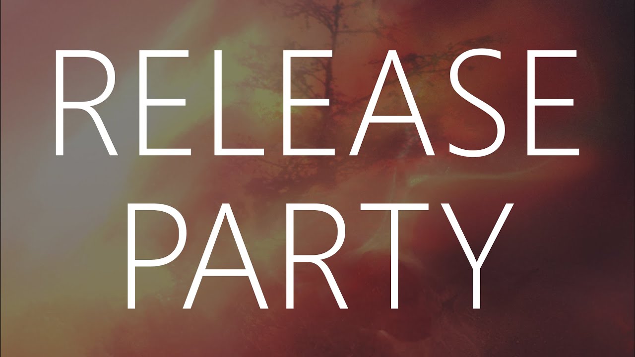 ALBUM RELEASE PARTY YouTube