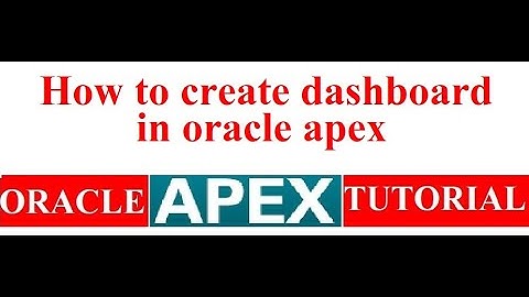 How to create dashboard in oracle apex | Oracle Apex