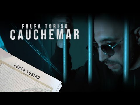 Foufa Torino - Cauchemar (Official Music Video)