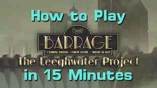 How to Play Barrage: Solo Mode and Leeghwater Expansion