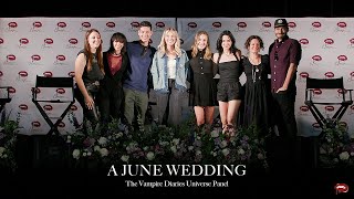 A June Wedding The Vampire Diaries Universe Panel - June 9th 2024