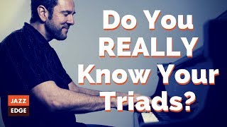 Do You REALLY Know Your Triads at the Piano