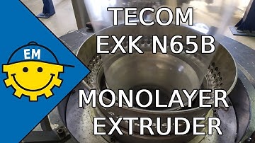 Tecom EXK N65B | Monolayer Extruder