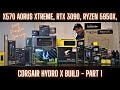 X570 Aorus Xtreme, RTX 3090, Ryzen 5950x, Corsair Hydro X Build! Part 1