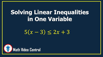 Solving Linear Inequalities in One Variable | Algebra 1 | Math Video Central