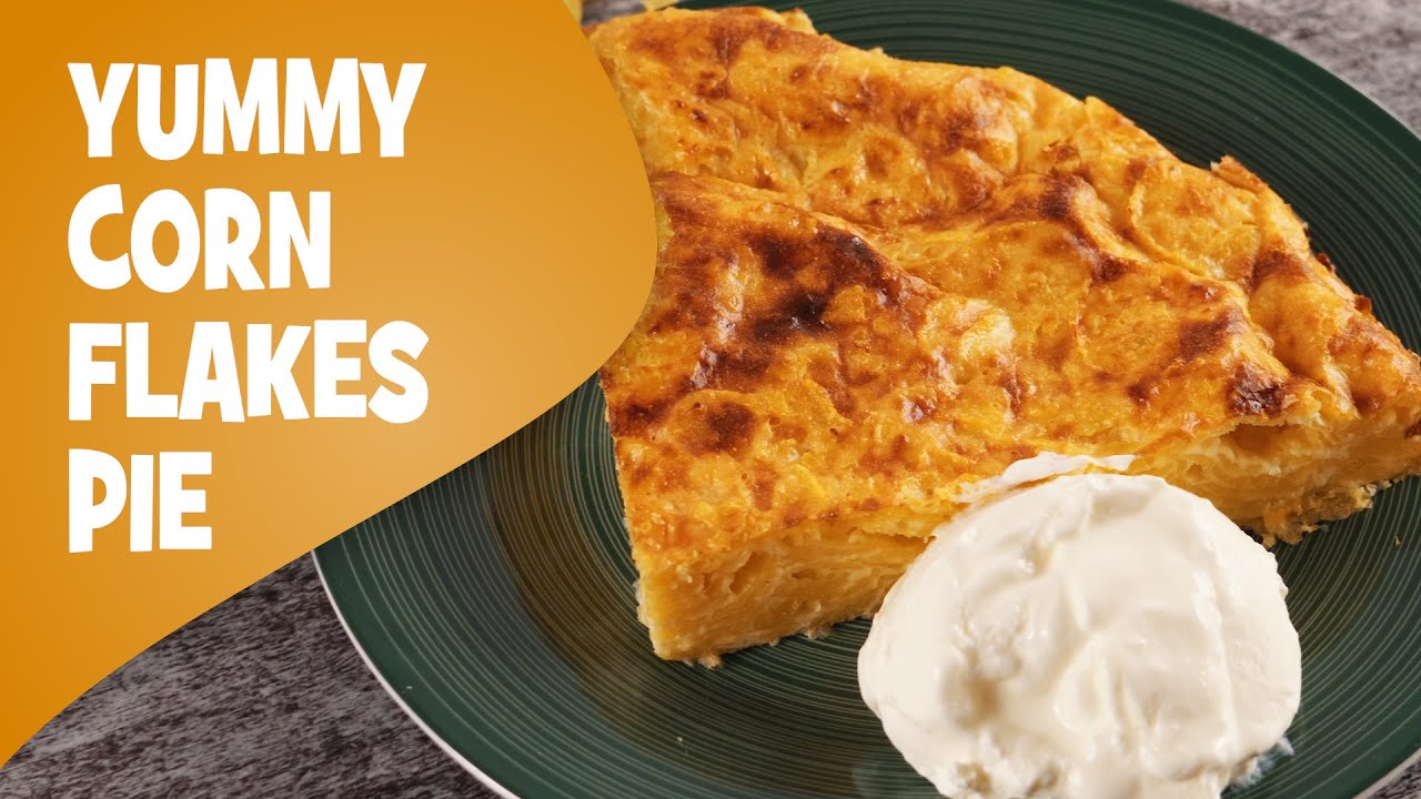 Yummy Corn Flakes PieSUPER EASY BREAKFAST YouTube