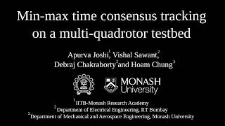 Min-max time consensus tracking on a multi-quadrotor testbed