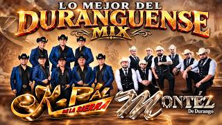 🔥Montez De Durango & K-Paz De La Sierra | Lo Mejor del Duranguense Mix 2026 🎵