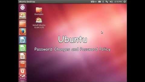 Ubuntu: Password Changes and Password Policy